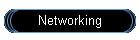 Networking